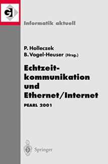 9783540427063-3540427066-Echtzeitkommunikation und Ethernet/Internet: PEARL 2001 Workshop über Realzeitsysteme Fachtagung der GI-Fachgruppe 4.4.2 Echtzeitprogrammierung, PEARL ... 2001 (Informatik aktuell) (German Edition)