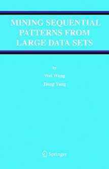 9781441937070-1441937072-Mining Sequential Patterns from Large Data Sets (Advances in Database Systems, 28)