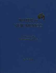 9780826309235-0826309232-Water in New Mexico: A History of Its Management and Use
