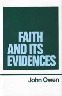9780851510675-0851510671-Faith and Its Evidences (Works of John Owen, Volume 5)