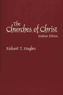 9780275970741-0275970744-The Churches of Christ: Student Edition
