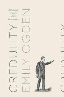 9780226532332-022653233X-Credulity: A Cultural History of US Mesmerism (Class 200: New Studies in Religion)