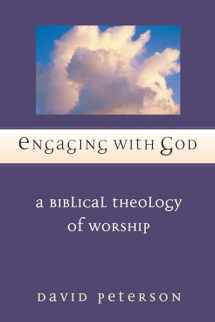 9780830826971-0830826971-Engaging with God: A Biblical Theology of Worship