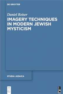 9783110710496-3110710498-Imagery Techniques in Modern Jewish Mysticism (Studia Judaica, 101)