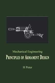 9781412027656-1412027659-Mechanical Engineering: Principles of Armament Design