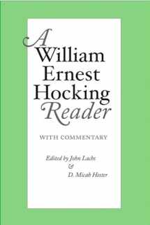 9780826513700-0826513700-A William Ernest Hocking Reader: with Commentary (Vanderbilt Library of American Philosophy)