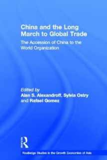 9780415233613-0415233615-China and the Long March to Global Trade: The Accession of China to the World Trade Organization (Routledge Studies in the Growth Economies of Asia)