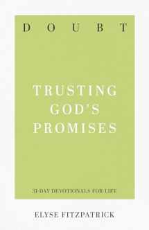 9781629953663-1629953660-Doubt: Trusting God's Promises (31-Day Devotionals for Life)
