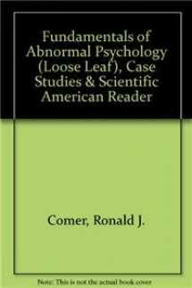 9781429299107-142929910X-Fundamentals of Abnormal Psychology (Loose Leaf), Case Studies & Scientific American Reader