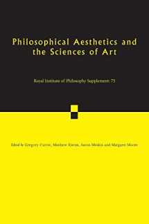 9781107654587-1107654580-Philosophical Aesthetics and the Sciences of Art (Royal Institute of Philosophy Supplements, Series Number 75)