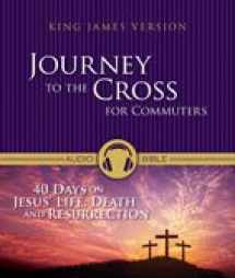 9780310441229-0310441226-Journey to the Cross: 40 Days on Jesus' Life, Death, and Resurrection from the King James Version Bible