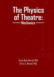 9781515333883-1515333884-The Physics of Theatre: Mechanics