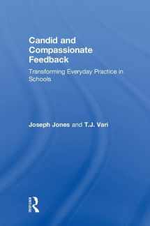 9781138609082-1138609080-Candid and Compassionate Feedback: Transforming Everyday Practice in Schools