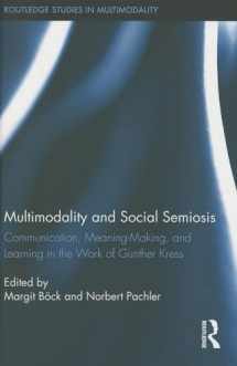 9780415508148-0415508142-Multimodality and Social Semiosis: Communication, Meaning-Making, and Learning in the Work of Gunther Kress (Routledge Studies in Multimodality)