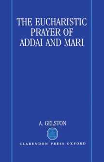 9780198267379-0198267371-The Eucharistic Prayer of Addai and Mari