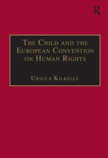 9781840147049-1840147040-The Child and the European Convention on Human Rights: Second Edition (Programme on International Rights of the Child)