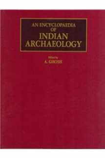 9788121500876-8121500877-Encyclopaedia of Indian Archaeology: V.1: Subjects; V.2: A Gazetteer of Explored and Excavated Sites in India