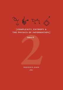 9781947864313-1947864319-Complexity, Entropy & the Physics of Information (Volume II)