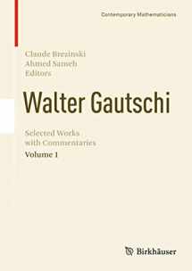 9781461470335-1461470331-Walter Gautschi, Volume 1: Selected Works with Commentaries (Contemporary Mathematicians)