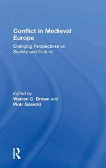 9780754609544-0754609545-Conflict in Medieval Europe: Changing Perspectives on Society and Culture