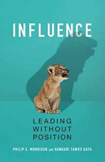 9781594527661-1594527660-Influence: Leading Without Position