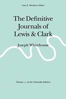 9780803280236-0803280238-The Definitive Journals of Lewis and Clark, Vol 11: Joseph Whitehouse (Definitive Journals of Lewis & Clark)