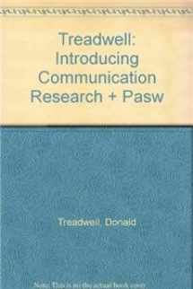 9781412988230-1412988233-BUNDLE: Treadwell: Introducing Communication Research + SPSS