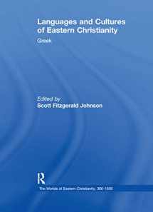 9780367888077-0367888076-Languages and Cultures of Eastern Christianity: Greek (The Worlds of Eastern Christianity, 300-1500)