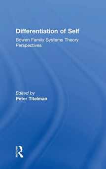 9780415522045-0415522048-Differentiation of Self: Bowen Family Systems Theory Perspectives