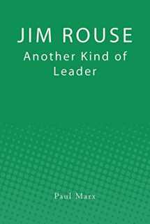9781450599641-1450599648-Jim Rouse: Another Kind of Leader