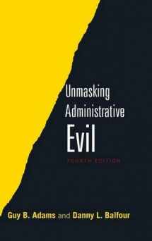 9780765642905-0765642905-Unmasking Administrative Evil