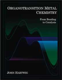 9781891389535-189138953X-Organotransition Metal Chemistry: From Bonding to Catalysis