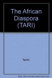 9780582609594-0582609593-The African Diaspora (Tarikh, Vol. 5, No. 4)