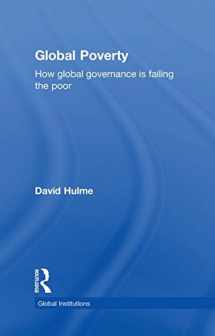 9780415490771-0415490774-Global Poverty: How Global Governance is Failing the Poor (Global Institutions)