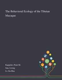 9781013276323-1013276329-The Behavioral Ecology of the Tibetan Macaque