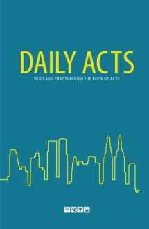 9780984039302-0984039309-Daily Acts: Read and Pray Through the Book of Acts