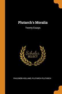 9780343039967-0343039966-Plutarch's Moralia: Twenty Essays