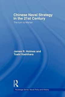 9780415545341-041554534X-Chinese Naval Strategy in the 21st Century (Cass Series: Naval Policy and History)