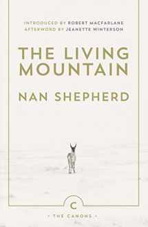 9780857861832-0857861832-The Living Mountain: A Celebration of the Cairngorm Mountains of Scotland (Canons)