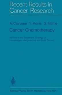 9783540070559-3540070559-Cancer Chemotherapy: Its Role in the Treatment Strategy of Hematologic Malignancies and Solid Tumors (Recent Results in Cancer Research, 53)