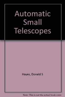 9780944389034-0944389031-Automatic Small Telescopes