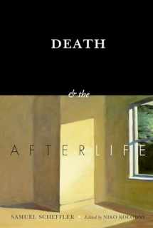 9780190469177-019046917X-Death and the Afterlife (The Berkeley Tanner Lectures)