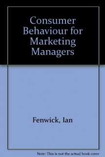 9780205081202-0205081207-Consumer Behavior for Marketing Managers