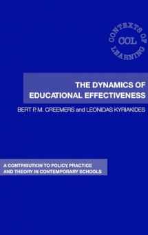 9780415389518-0415389518-The Dynamics of Educational Effectiveness: A Contribution to Policy, Practice and Theory in Contemporary Schools (Contexts of Learning)