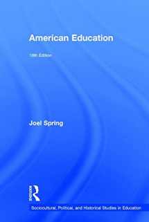 9781138087231-1138087238-American Education (Sociocultural, Political, and Historical Studies in Education)