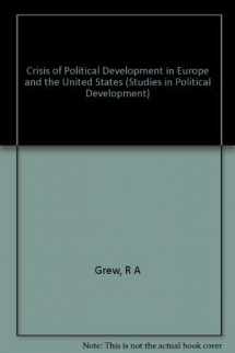 9780691075983-0691075980-Crises of Political Development in Europe and the United States. (SPD-9) (Studies in Political Development)