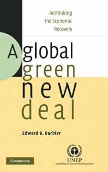 9780521763097-0521763096-A Global Green New Deal: Rethinking the Economic Recovery