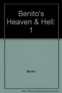 9780976981930-0976981939-Benito's Heaven & Hell