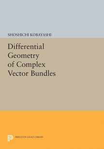 9780691603292-0691603294-Differential Geometry of Complex Vector Bundles (Princeton Legacy Library, 793)