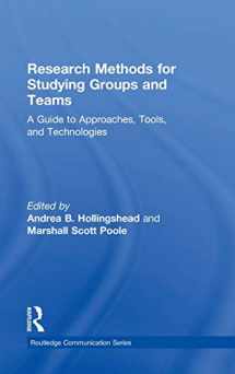 9780415806329-0415806321-Research Methods for Studying Groups and Teams: A Guide to Approaches, Tools, and Technologies (Routledge Communication Series)